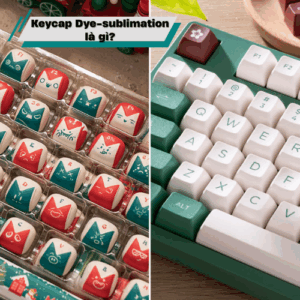 Keycap Dye-sublimation là gì? So sánh Dye-sublimation và kiểu in keycap khác